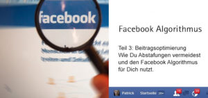 Read more about the article Facebook Strategie Teil 3 – Post Optimierung – Wie Du Dir Deine Facebook Timeline erfolgreich aufbaust